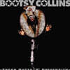 Bootsy Collins (부치 콜린스) - Fresh Outta 'P' University