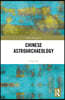 Chinese Astroarchaeology