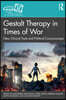 Gestalt Therapy in Times of War
