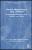 Play and Mathematics in Early Childhood Education