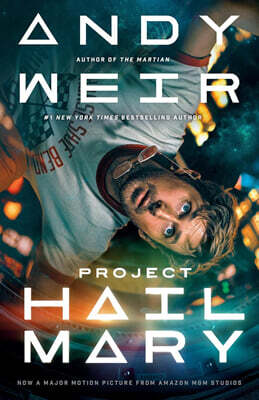 Project Hail Mary (Movie Tie-In): A Novel