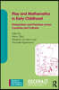 Play and Mathematics in Early Childhood Education