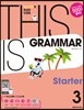 THIS IS GRAMMAR Starter 디스 이즈 그래머 스타터 3