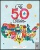 The 50 States: Explore the U.S.A. with 50 Fact-Filled Maps!