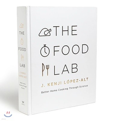 The Food Lab: Better Home Cooking Through Science