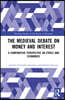 Medieval Debate on Money and Interest