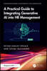 Practical Guide to Integrating Generative AI into HR Management