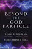 Beyond the God Particle