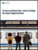 To Have and Have Not - How to Bridge the Gap in Opportunities