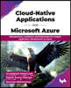 Cloud-Native Applications on Microsoft Azure: Microservices, containers, and Kubernetes for modern application development on Azure (English Edition)