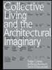 Collective Living and the Architectural Imaginary