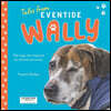 Wally: The dog who inspired an animal sanctuary