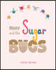 Rory And The Sugar Bugs