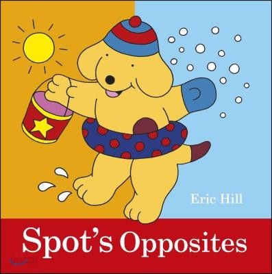 Spot&#39;s Opposites