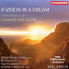 Ben Gernon 에드워드 그렉슨: 협주적 작품집 (Edward Gregson: A Vision in a Dream - Concertos)