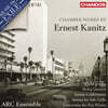 ARC Ensemble 에르네스트 카니츠: 실내악 작품집 (Ernest Kanitz: Chamber Works)