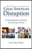 The Great American Disruption