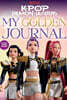 KPop Demon Hunters: My Golden Journal