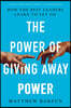 The Power of Giving Away Power