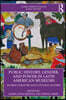 Public History, Gender, and Power in Latin American Museums