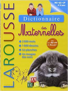 Dictionnaire Larousse des Maternelles