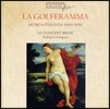 Le Concert Brise 이탈리아 기악 음악의 탄생 (La Golferamma - Musica Italiana 1600-1650) 르 콩세르 브리제