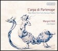 Margret Koll 파르테노페의 하프 - 초기 바로크 시대 나폴리의 하프 음악 (L'arpa di Partenope - Harp Music from Early Baroque Naples)