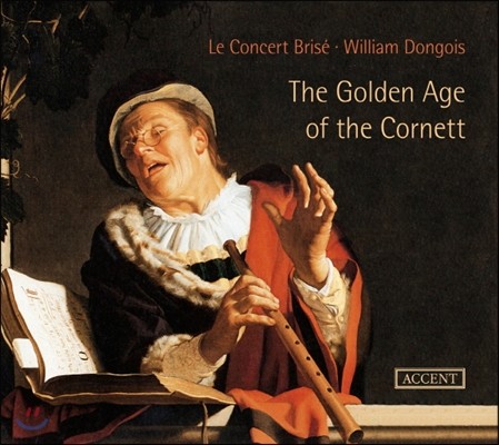 William Dongois 코르넷의 황금시대 (The Golden Age of the Cornett)