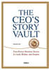 The CEO’s Story Vault : Volume 1