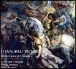 La Grande Chapelle 푸욜: 코르푸스를 위한 음악 (Pujol: Musica para el Corpus)