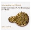 Marie-Celine Labbe 몽테클레르: 두 개의 트라베르소 플루트 협주곡 (Monteclair: Six Concerts a Deux Flutes Traversieres Sans Basses)