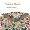 Musicke & Mirth 디비젼 뮤직 - 17세기 영국의 디미누션 기법 (Division-Musick - The Art of Diminution of 17th Century England)