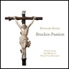Les Muffatti 카이저: 브루케스 수난곡 (Reinhard Keiser: Brockes-Passion)