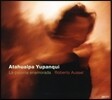 Roberto Aussel 기타로 연주한 아타우알파 유팡키의 노래 (Atahualpa Yupanqui: La Paloma Enamorada)