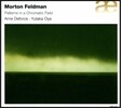 Arne Deforce 모턴 펠트만: 반음계적 필드 패턴 (Morton Feldman: Patterns in a Chromatic Field)