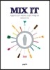 MIX IT