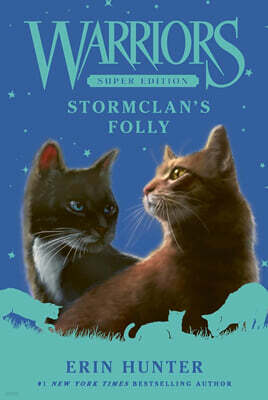 Warriors Super Edition #18 : StormClan's Folly