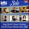 솔로 - 영국의 젊은 대가들 (Solo - Young British Virtuoso Musicians from the Thames Television Series 'Solo')