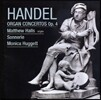 Monica Huggett 헨델: 오르간 협주곡 - 모니카 허젯 (Handel: Organ Concertos Op.4)