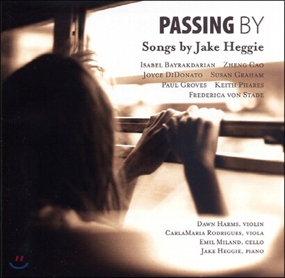 Susan Graham 제이크 헤이: 가곡집 (Jake Heggie: Passing By)