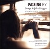 Susan Graham 제이크 헤이: 가곡집 (Jake Heggie: Passing By)