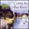 Jeannette Sorrell 강가에서 - 초기 미국 음악 모음집 (Come To The River - An Early American Gathering)