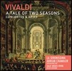 Adrian Chandler 비발디: 두 시즌의 이야기 - 협주곡과 아리아 (Vivaldi: A Tale of Two Seasons - Concertos, Arias)