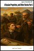 A Russian Proprietor, and Other Stories Part 3