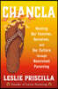 Chancla: Healing Our Families, Ourselves, and Our Culture Through Nonviolent Parenting