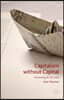 Capitalism Without Capital: Accounting for the Crash