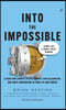 Into The Impossible