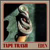 Tape Trash - Eden (LP)