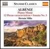 Hernan Milla 알베니스: 12개의 성격적 소품, 피아노 소나타 3번 (Isaac Albeniz: Piano Music, Volume 7)