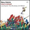 Manu Katche (마누 카체) - Live In Concert
